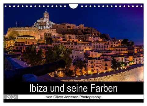 Ibiza und seine Farben (Wandkalender 2024 DIN A4 quer), CALVENDO Monatskalender - Oliver Janssen