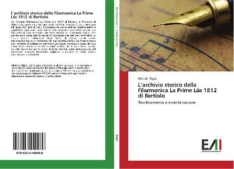 L'archivio storico della Filarmonica La Prime Lûs 1812 di Bertiolo - Michela Nigris