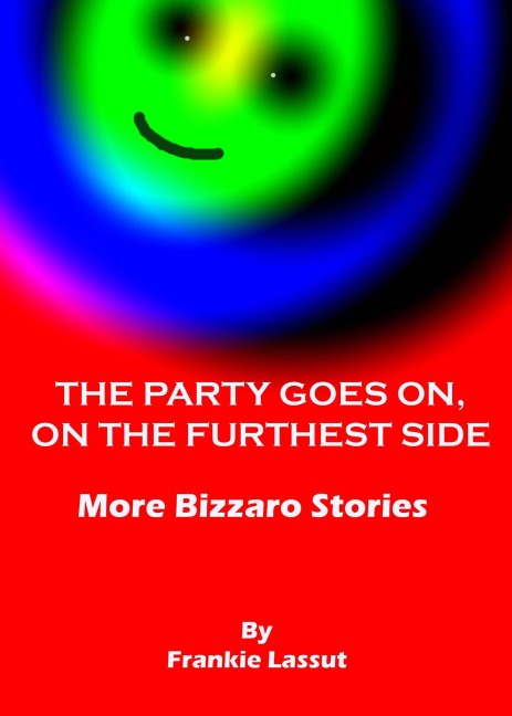 The Party Goes On, On the Furthest Side - Frankie Lassut
