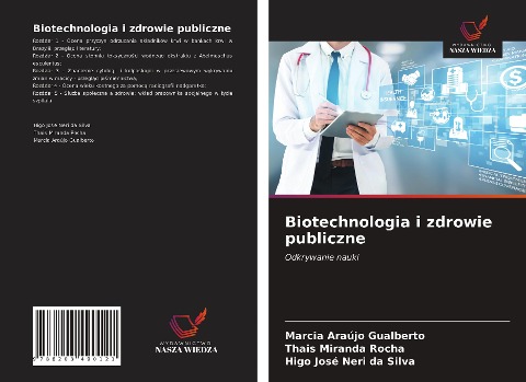 Biotechnologia i zdrowie publiczne - Marcia Araújo Gualberto, Thais Miranda Rocha, Higo José Neri Da Silva
