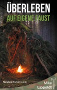 Cover-Bild zum Titel 'Überleben auf eigene Faust' von 'Mike Lippoldt'
