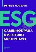 Cover-Bild zum Titel 'ESG: Caminhos para um Futuro Sustentável' von 'Denise Flaibam'