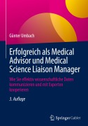 Cover-Bild zum Titel 'Erfolgreich als Medical Advisor und Medical Science Liaison Manager' von 'Günter Umbach'