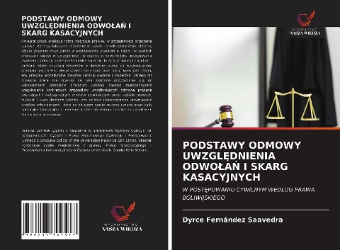PODSTAWY ODMOWY UWZGL¿DNIENIA ODWO¿A¿ I SKARG KASACYJNYCH - Dyrce Fernández Saavedra