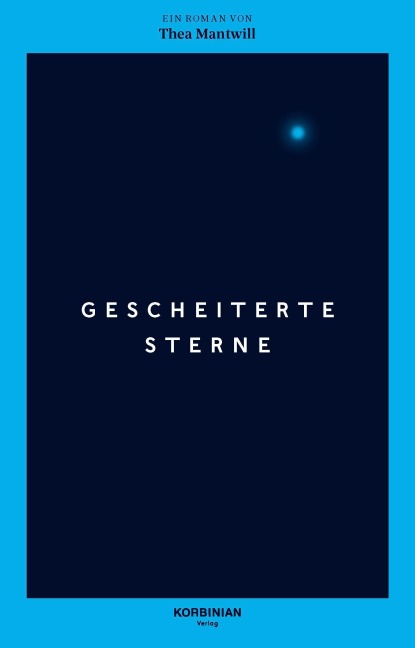 Gescheiterte Sterne - Thea Mantwill
