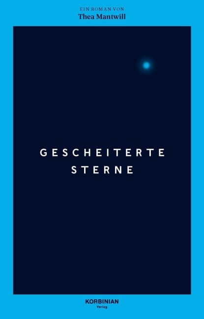 Gescheiterte Sterne - Thea Mantwill