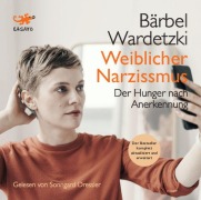 Cover-Bild zum Titel 'Weiblicher Narzissmus' von 'Bärbel Wardetzki'