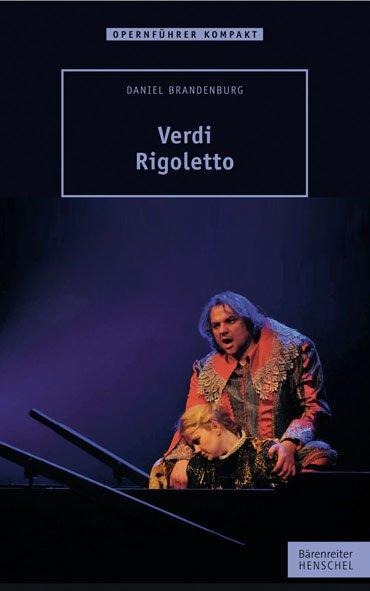 Verdi - Rigoletto - Daniel Brandenburg