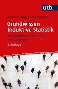 Cover-Bild zum Titel 'Grundwissen Induktive Statistik' von 'Andreas Behr, Götz Rohwer'