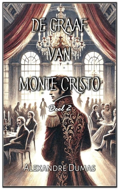 De Graaf van Monte Cristo - Alexandre Dumas