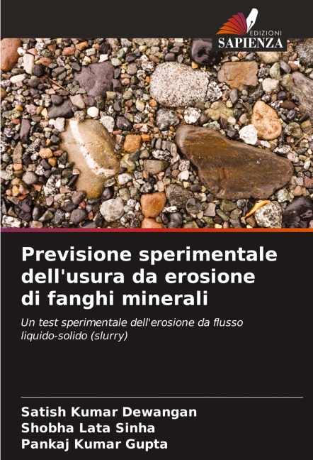 Previsione sperimentale dell'usura da erosione di fanghi minerali - Satish Kumar Dewangan, Shobha Lata Sinha, Pankaj Kumar Gupta