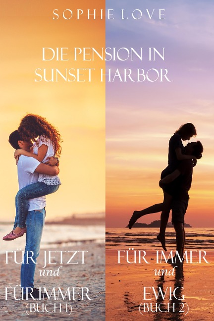 Die Pension in Sunset Harbor - Bundle (Buch 1 und 2) - Sophie Love