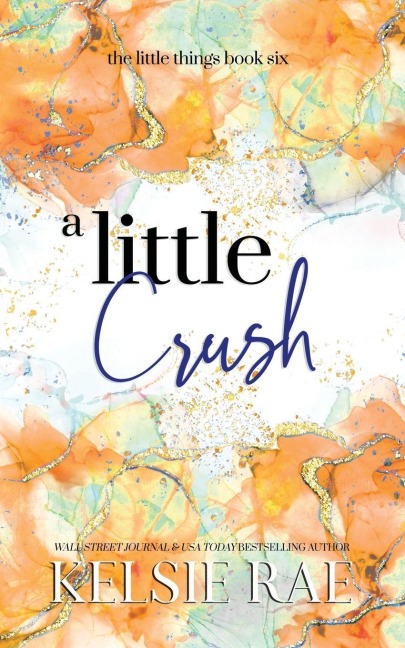 A Little Crush - Kelsie Rae