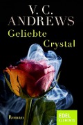 Cover-Bild zum Titel 'Geliebte Crystal' von 'V. C. Andrews'