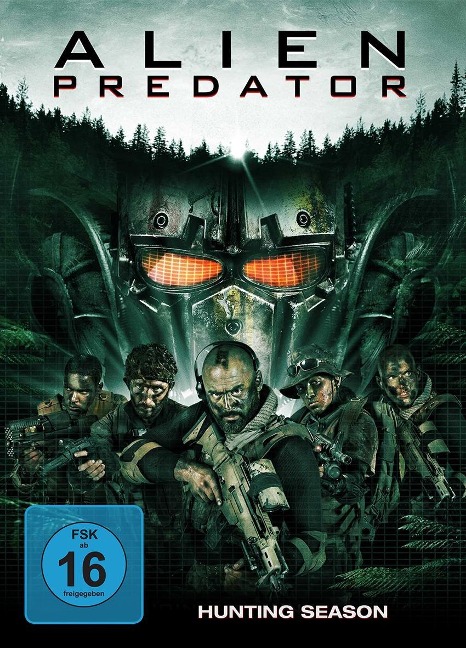 Alien Predator - Hunting Season - Bill Hanstock, Christopher Cano, Mikel Shane Prather, Eliza Swenson