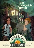 Mission Hollercamp Band 1 - Der unheimliche Fremde - Lena Hach