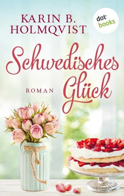 Der alte Hof in Schweden - Karin B. Holmqvist