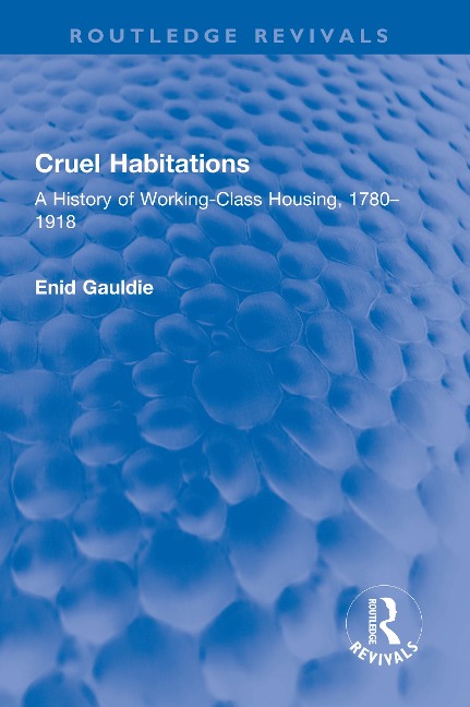 Cruel Habitations - Enid Gauldie