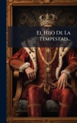 Cover-Bild zum Titel 'El Hijo De La Tempestad...' von 'Anonymous'