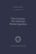 Cover-Bild zum Titel 'Über Existenz: Die Ontologie Roman Ingardens' von 'G. Haefliger'