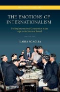 Cover-Bild zum Titel 'The Emotions of Internationalism' von 'Ilaria Scaglia'