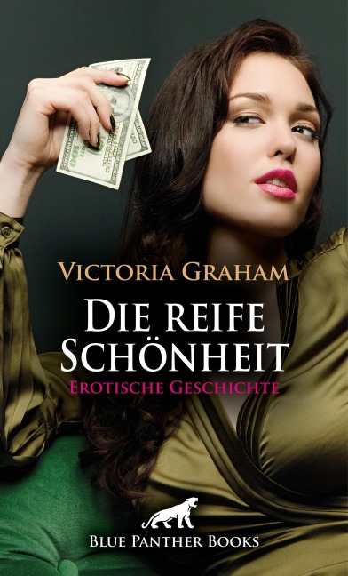 Die reife Schönheit | Erotische Geschichte - Victoria Graham