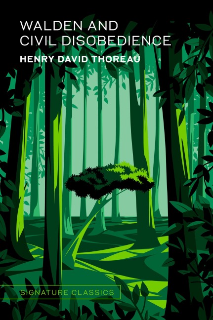 Walden and Civil Disobedience - Henry David Thoreau