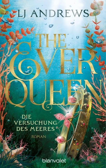 The Ever Queen - Die Versuchung des Meeres - Lj Andrews