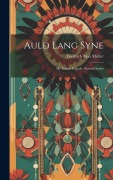 Auld Lang Syne: My Indian Friends: Second Series - Friedrich Max Müller