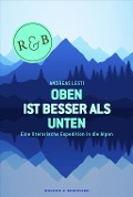 Cover-Bild zum Titel 'Oben ist besser als Unten' von 'Andreas Lesti'