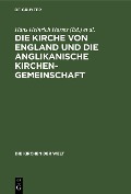 Cover-Bild zum Titel 'Die Kirche von England und die Anglikanische Kirchengemeinschaft' von ''