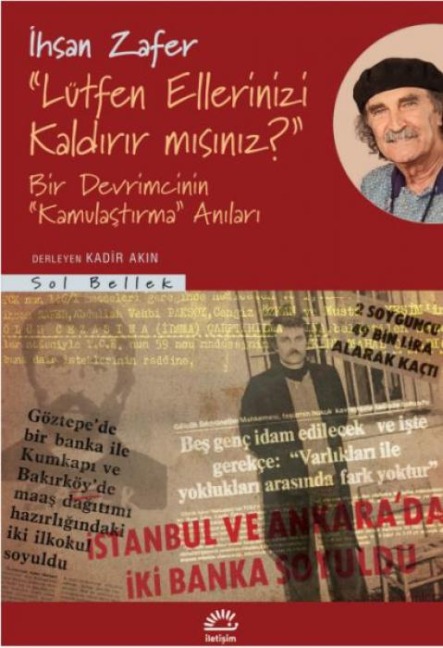 Lütfen Ellerinizi Kaldirir misiniz - Ihsan Zafer