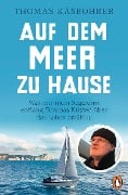 Cover-Bild zum Titel 'Auf dem Meer zu Hause' von 'Thomas Käsbohrer'