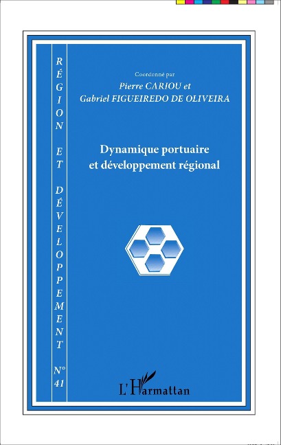 Dynamique portuaire et développement régional - Pierre Cariou, Gabriel Figueiredo de Oliveira