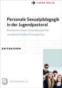 Cover-Bild zum Titel 'Personale Sexualpädagogik in der Jugendpastoral' von 'Lukas Golla'