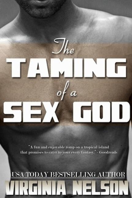 Taming of a Sex God - Virginia Nelson