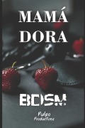 Cover-Bild zum Titel 'Bdsm' von 'Mamá Dora'