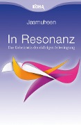 Cover-Bild zum Titel 'In Resonanz' von 'Jasmuheen'