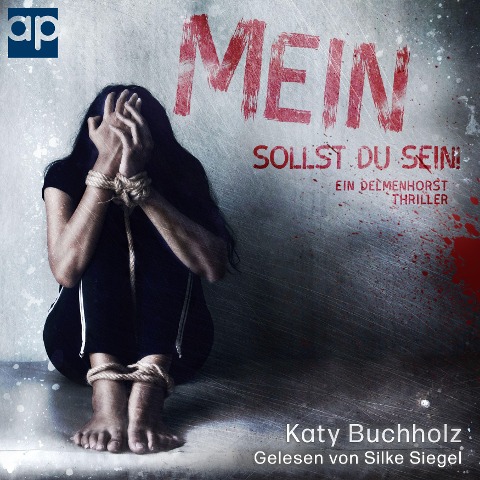 Mein sollst du sein! - Katy Buchholz