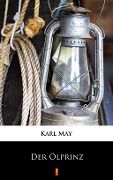 Cover-Bild zum Titel 'Der Ölprinz' von 'Karl May'