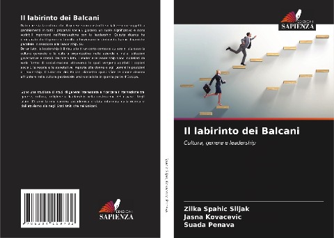 Il labirinto dei Balcani - Zilka Spahic Siljak, Jasna Kovacevic, Suada Penava