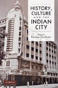 Cover-Bild zum Titel 'History, Culture and the Indian City' von 'Rajnayaran Chandavarkar'