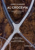 Cover-Bild zum Titel 'Al crocevia. Quarant'anni (e più) di opinioni' von 'Mario Chiavario'