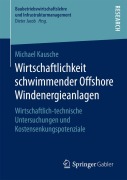 Cover-Bild zum Titel 'Wirtschaftlichkeit schwimmender Offshore Windenergieanlagen' von 'Michael Kausche'