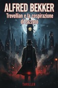Cover-Bild zum Titel 'Trevellian e la cospirazione di Lazzaro: Thriller' von 'Alfred Bekker'