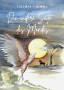 Die andere Seite des Mondes - Rosemarie Mehrle