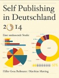 Self Publishing in Deutschland 2014 - Matthias Matting, Hilke-Gesa Bußmann