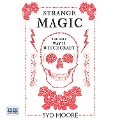 Cover-Bild zum Titel 'Strange Magic' von 'Syd Moore'