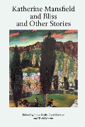 Cover-Bild zum Titel 'Katherine Mansfield and Bliss and Other Stories' von ''
