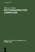 Cover-Bild zum Titel 'Piktogramme für Computer' von 'Michael J. Staufer'
